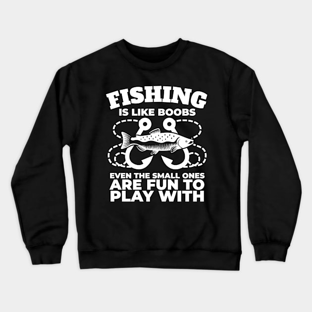 Fishing fun to play with fun design Crewneck Sweatshirt by SzarlottaDesigns